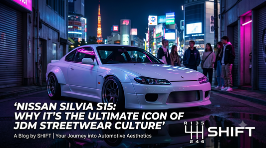 Nissan Silvia S15: Why It’s the Ultimate Icon of JDM Streetwear Culture