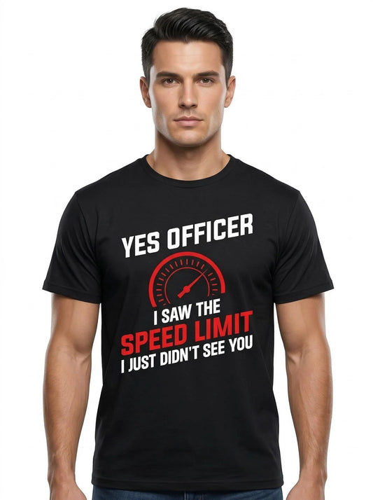 Adult Humorous Graphic Tee – “I Just Didn’t See You”