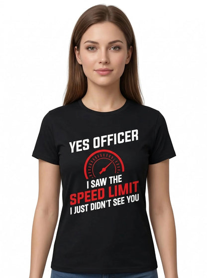 Adult Humorous Graphic Tee – “I Just Didn’t See You”